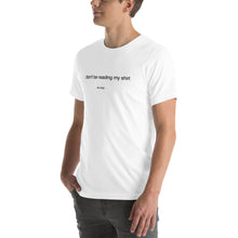 Load image into Gallery viewer, Don&#39;t Read My Shirt (lightweight)
