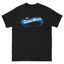 Load image into Gallery viewer, Cool Bitch, Nobody Asked
