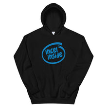 Load image into Gallery viewer, Incel Inside Unisex Hoodie
